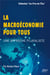 La macroéconomie pour tous : Une approche pluraliste, pour tout public et préparation aux concours administratifs, Licence Eco-Gestion, Licence AES, BUT GEA, Sciences Politiques