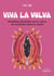 Viva la Vulva : Manifeste féministe sur la vulve, un symbole tabou et sacré