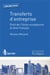 Transfert d'entreprises - droit de l'Union européenne et droit français