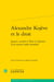 Alexandre Kojève et le droit : Justice, société et État à l'épreuve d'un nouvel ordre mondial