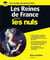 Les Reines De France - Pour Les Nuls