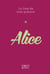 Le Livre De Mon Prenom : Alice