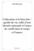 L'éducation et le bien-être - qualité de vie, reflet d'une identité nationale et l'enjeu de conflit dans le temps et l'espace