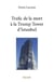 Trafic de la mort a la trump tower d istanbul