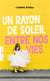 Un rayon de soleil entre nos vies