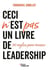 Ceci n'est pas un livre de leadership : 20 règles pour réussir
