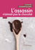 L'assassin n'aimait pas le chocolat