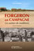 Forgeron en campagne, un métier de traditions