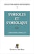 Enjeux initiatiques 05 : Symboles et Symbolique