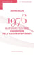 1976. Aux sources du MLF, l'ouverture de la Maison des femmes