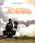 Tous les trains du monde
