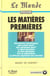 Les matieres premieres