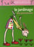 Le jardinage des paresseuses