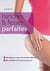 Hanches et fesses parfaites en 10 mn par jour