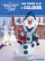 Mon premier bloc a colorier - la reine des neiges - joyeuses fetes avec olaf