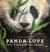 Panda love - dans l'intimité des pandas