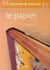 Le papier