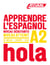 Apprendre l'espagnol - débutants A2