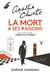 La mort a ses raisons