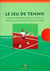 Le jeu de tennis - motricité et performance