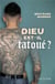 Dieu est-il tatoué?
