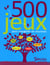 500 jeux pour s'oxygéner les neurones