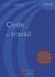Code du travail (édition 2010)