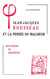 Jean-Jacques Rousseau et la pensée du malheur : III.Apothéose du désespoir