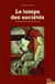 Le temps des sociétés - d'Elmile Durkheim à Marc Bloch