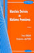 MARCHES DERIVES DE MATIERES PREMIERES, 3E ED.