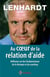 Au coeur de la relation d'aide - réflexion sur des fondamentaux de la thérapie et du coaching