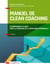 Manuel de clean coaching - accompagner le client avec la puissance de la métaphore personnelle (2e édition)