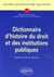 Dictionnaire d'histoire du droit et des institutions publiques. 2e édition