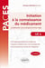 Initiation à la connaissance du médicament - le médicament de la conception à son bon usage UE6 (2e édition)