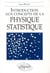 Introduction aux concepts de la physique statistique