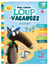 Cahier de vacances : Je rentre en CP avec Loup