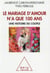 Le mariage d'amour n'a que 100 ans - une histoire du couple