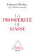La prospérité de masse
