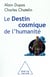 Le destin cosmique de l'humanité