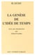 La genèse de l'idée de temps - avec une introduction par Alfred Fouillée