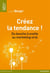 Créez la tendance ! du bouche à oreille au marketing viral