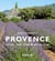 Provence : nature, patrimoine et art de vivre