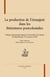 La production de l'étrangeté dans les littératures postcoloniales - colloque international organisé à l'université jean-monnet de saint-étienne (17-18 janvier 2008)