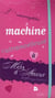 L'incroyable machine ultramoelleuse à mots d'amour