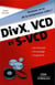 Créez vos divx, vcd, et s-vcd