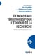 De nouveaux territoires pour l'éthique de la recherche - repères, responsabilités et enjeux