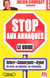 Stop aux arnaques le guide (édition 2004)