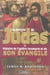 Les secrets de judas - histoire de l'apotre incompris et de son evangile