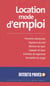 Location, mode d'emploi