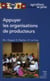 Appuyer les organisations de producteurs
